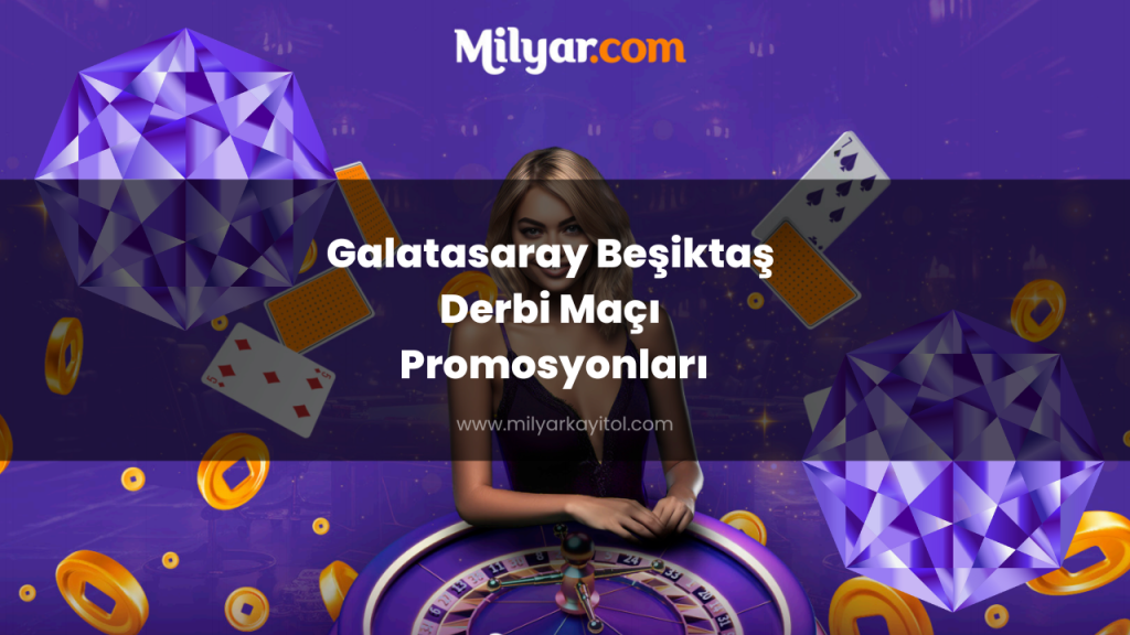 Galatasaray Beşiktaş Derbi Maçı Promosyonları